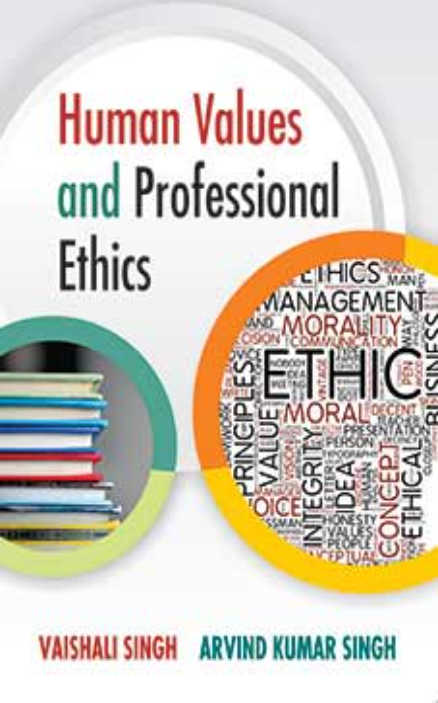   Human Values and Professional Ethics