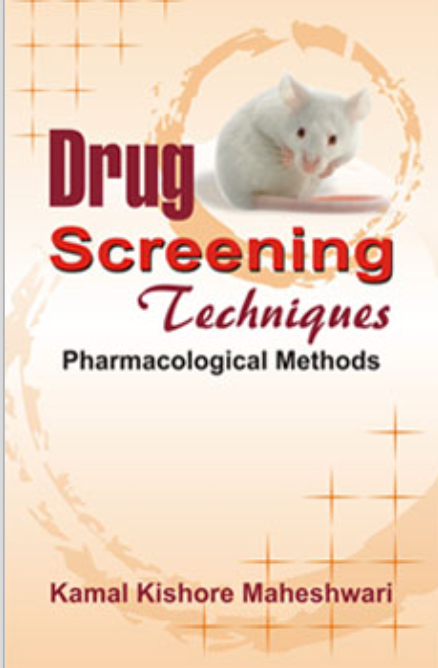   Drugs Screening Techniques (Pharmacological Methods)