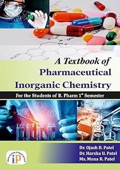 A Textbook of Pharmaceutical Inorganic Chemistry for the Students