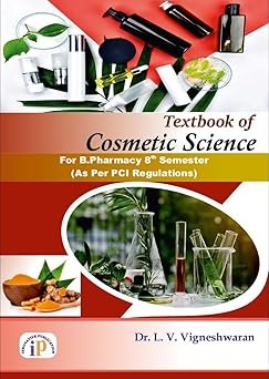 Textbook of Cosmetic Science for B.Pharmacy 8th Semester