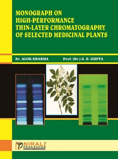 MONOGRAPH ON HIGH-PERFORMANCE THIN-LAYER CHROMATOGRAPHY (HPTLC) FOR SELECTED MEDICINAL PLANTS