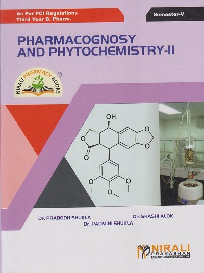 PHARMACOGNOSY AND PHYTOCHEMISTRY 2 SEM V