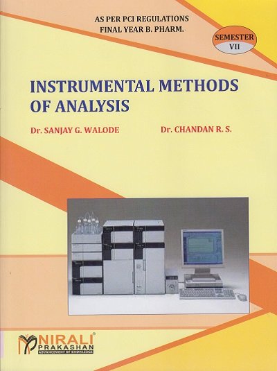 INSTRUMENTAL METHODS OF ANALYSIS SEM VII